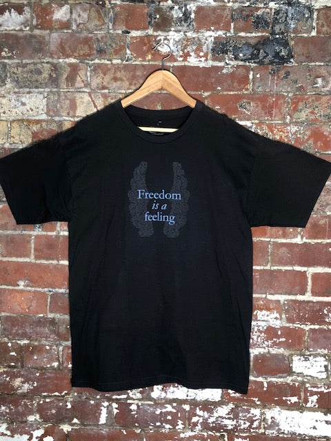 Freedom is a feeling T-Shirt