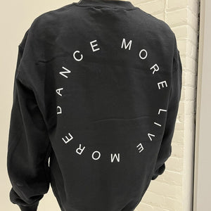 Adult Crewneck Sweater - Dance More. Live More.